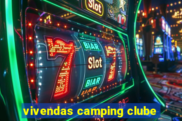 vivendas camping clube